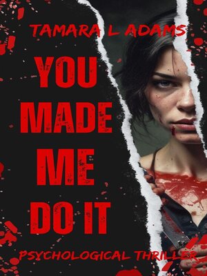 cover image of You Made Me Do It